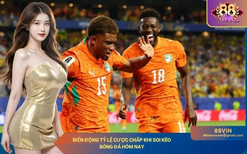 Biến động tỷ lệ cược chấp khi soi kèo bóng đá hôm nay