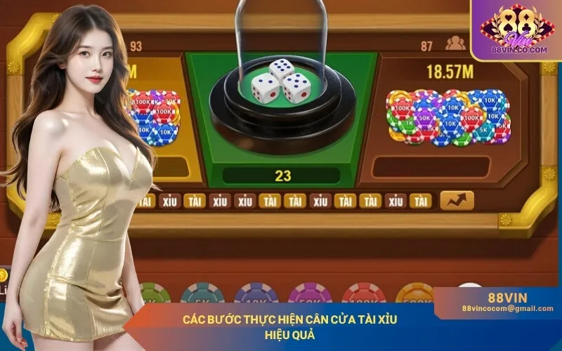 Các bước thực hiện cân cửa tài xỉu hiệu quả