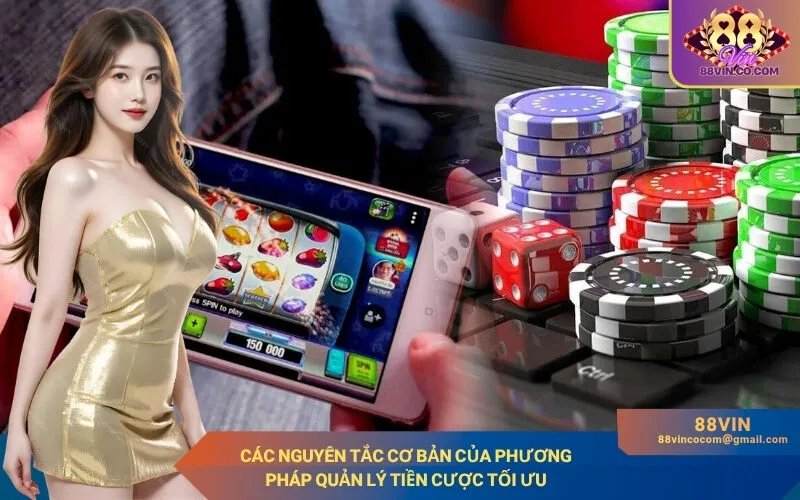 Các nguyên tắc cơ bản của phương pháp quản lý tiền cược tối ưu
