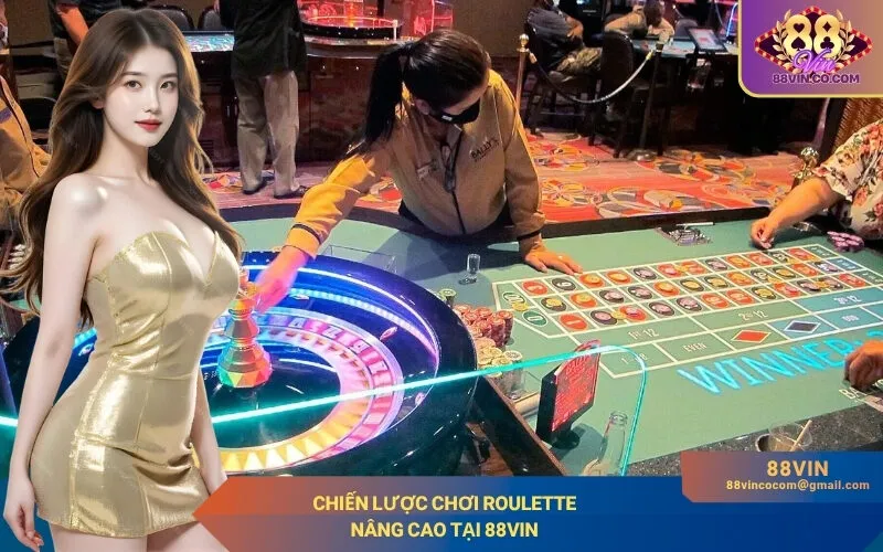 Chiến lược chơi Roulette nâng cao tại 88Vin