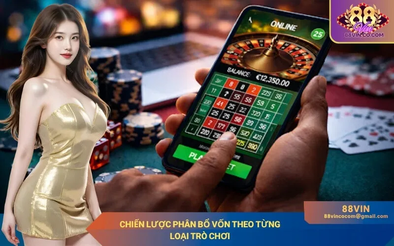 Chiến lược phân bổ vốn theo từng loại trò chơi