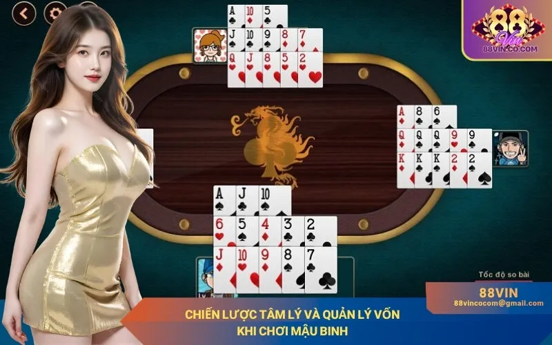 Chiến Lược Tâm Lý Và Quản Lý Vốn Khi Chơi Mậu Binh