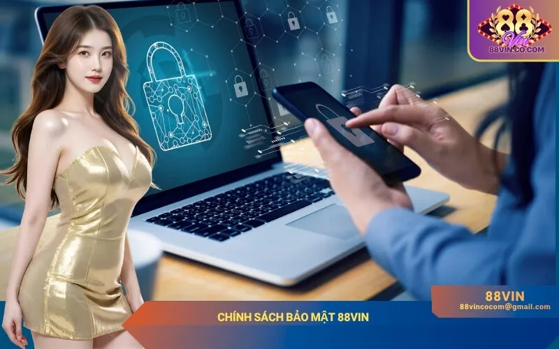 Chính Sách Bảo Mật 88Vin
