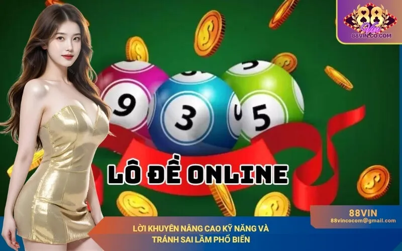 Lời khuyên nâng cao kỹ năng và tránh sai lầm phổ biến