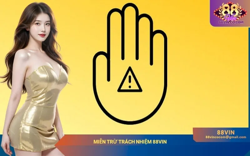 Miễn Trừ Trách Nhiệm 88Vin