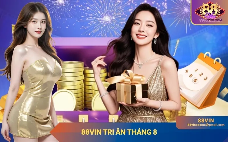 88Vin Tri Ân Tháng 8